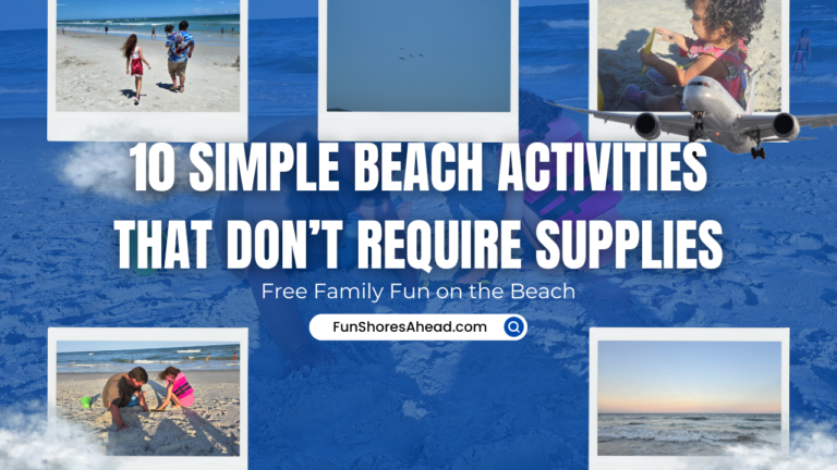 10 Simple Beach Activities That Don’t Require Extra Supplies