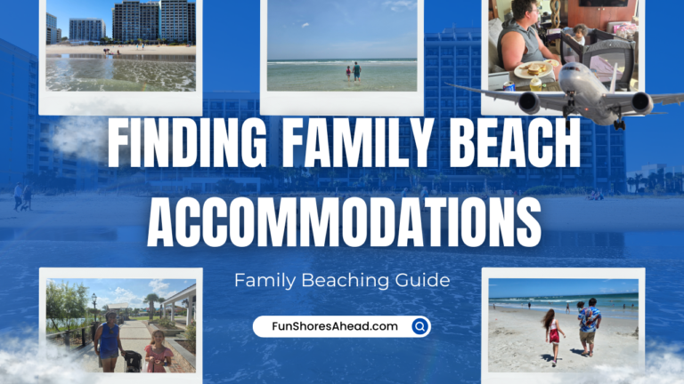 Finding Family Beach Accommodations
