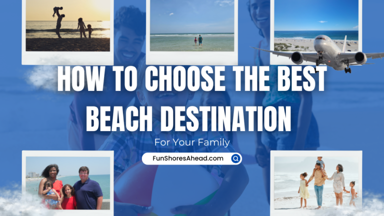 How_To_Choose_the_Best_Beach_Destination_for_Your_Family