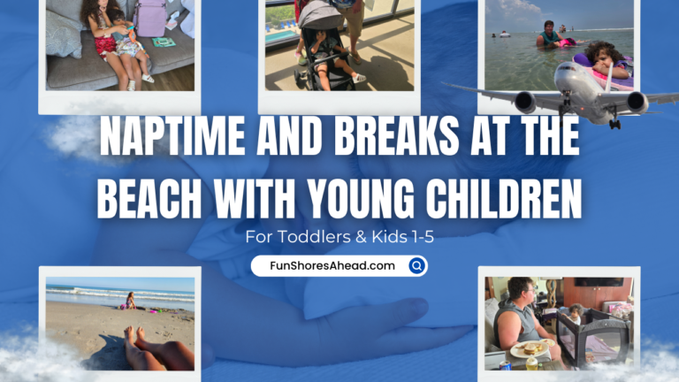 Managing_Naptime_And_Breaks_At_The_Beach_With_Young_Children