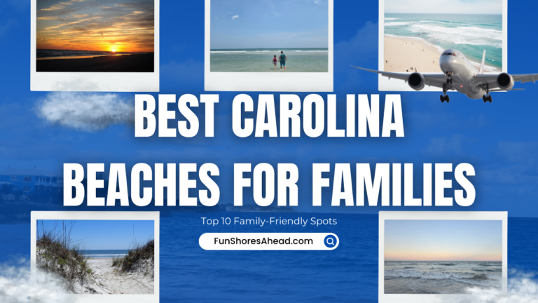 The_Best_Carolina_Beaches_for_Families_Top_10_Family-Friendly_Spots_You_Can_t_Miss