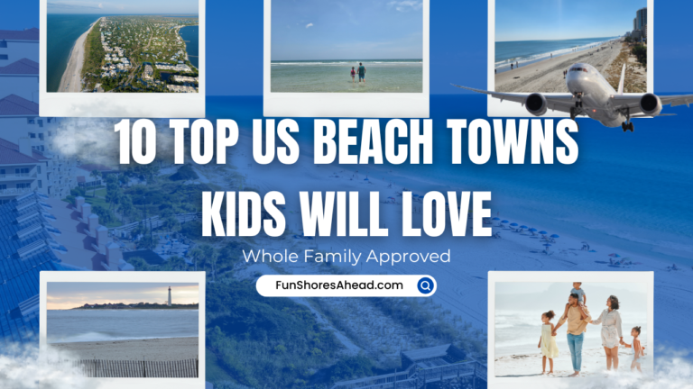 Top_US_Beach_Towns_Kids_Will_Love_To_Visit_This_Year