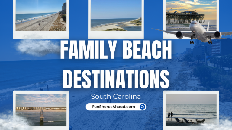 family-beach-vacation-destinations-south-carolina