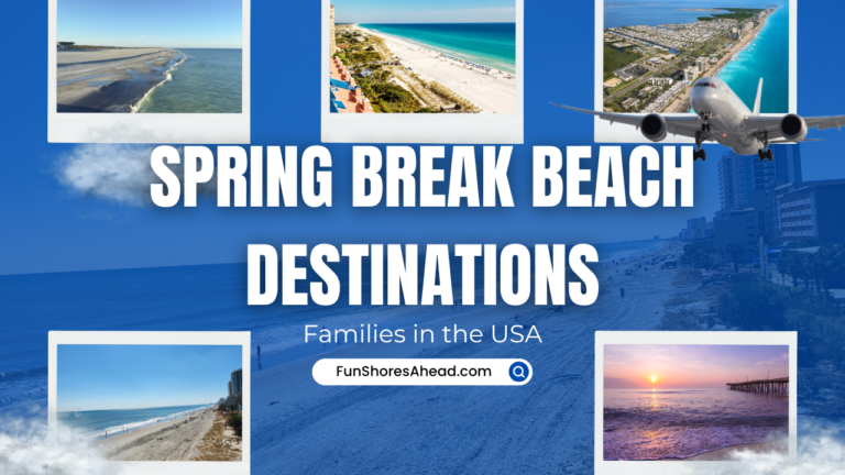 spring-break-beach-destinations-families-usa